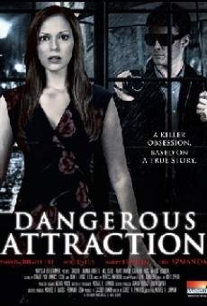 Pavojinga aistra (Dangerous Attraction)