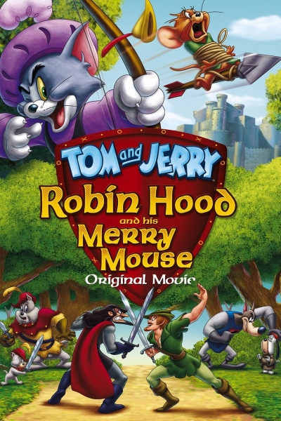 Tomas ir Džeris. Robinas Hudas ir linksmasis peliukas (Tom and Jerry: Robin Hood and His Merry Mouse) 