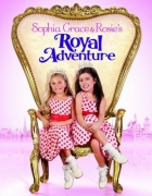 Karališkasis Sofijos ir Rouzės nuotykis (Sophia Grace and Rosie's Royal Adventure)