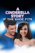 Pelenės istorija. Jei batelis tiks (Cinderella Story: If the Shoe Fits, A)