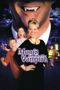 Mamos pasimatymas su vampyru (Mom's Got a Date with a Vampire)