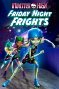 Monstrų vidurinė mokykla. Penktadienio vakaro kovos (Monster High. Friday Night Frights)